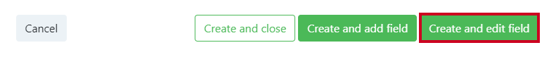 create and edit field button.